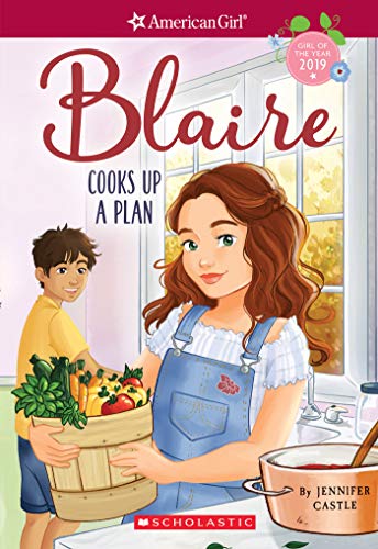 American Girl: Blaire Cooks Up a Plan (Book 2)