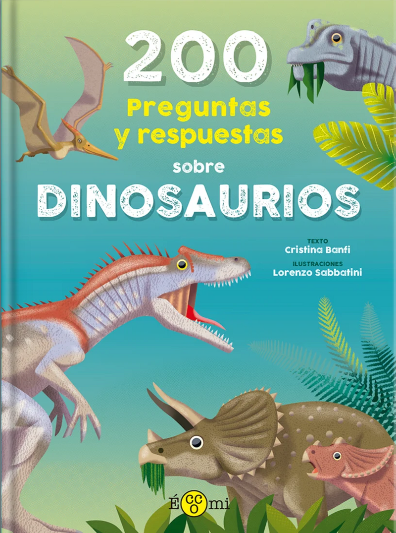 200 Preguntas y respuestas sobre dinosaurios