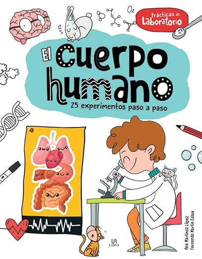 El cuerpo humano: 25 experimentos paso a paso - Aparicio Distributors, Inc.