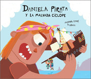Daniela Pirata y la malvada cíclope - Aparicio Distributors, Inc.