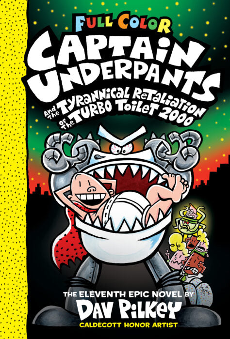 Captain Underpants and the Tyrannical Retaliation of the Turbo Toilet 2000 (FULL COLOR) - Aparicio Distributors, Inc.