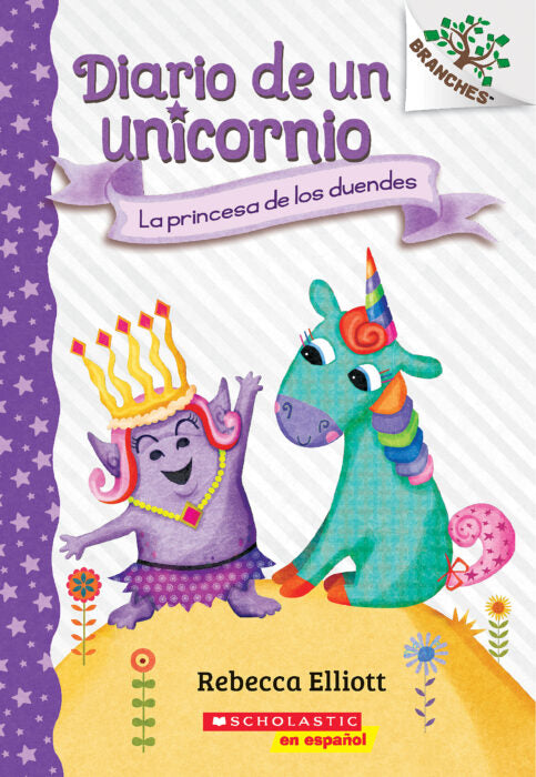 Diario de un unicornio: La princesa de los duendes - Aparicio Distributors, Inc.