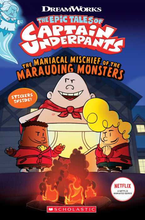The Epic Tales of Captain Underpants: The Maniacal Mischief of the Marauding Monsters