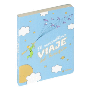 El maravilloso viaje del Principito - Aparicio Distributors, Inc.