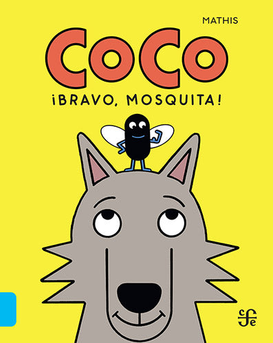 Coco ¡Bravo, mosquita!