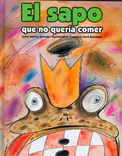 El sapo que no quería comer - Aparicio Distributors, Inc.