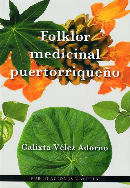 Folklor medicinal puertorriqueño - Aparicio Distributors, Inc.