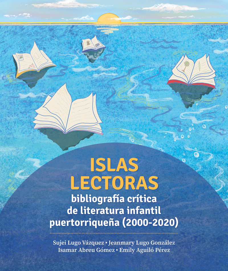 Islas lectoras: Bibliografía crítica de literatura infantil puertorriqueña (2000-2020)