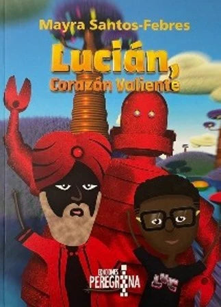 Lucián, corazón valiente - Aparicio Distributors, Inc.