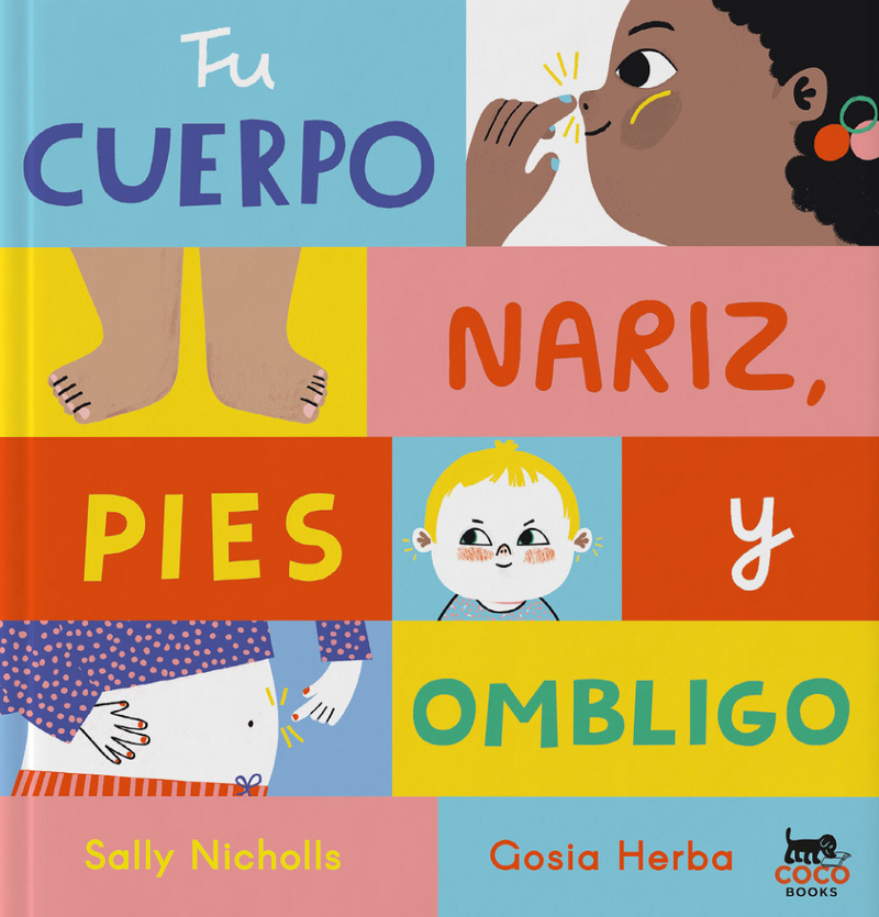 Tu cuerpo, nariz, pies y ombligo