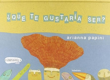 ¿Qué te gustaría ser?