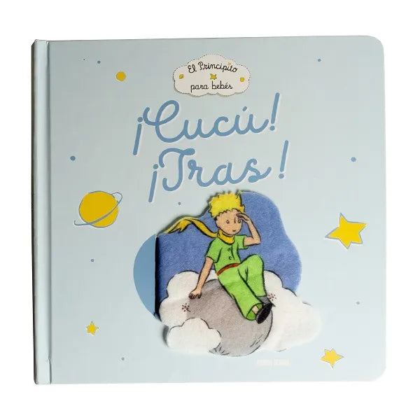 El principito para bebés ¡Cucú! ¡Tras!
