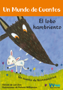 El lobo hambriento (Un mundo de cuentos) - Aparicio Distributors, Inc.