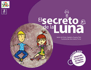 El secreto de la Luna (Bilingüe: Español y Lengua de Signos Española)