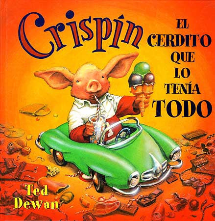 Crispín, el cerdito que lo tenía todo - Aparicio Distributors, Inc.