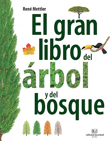 El gran libro del árbol y del bosque - Aparicio Distributors, Inc.