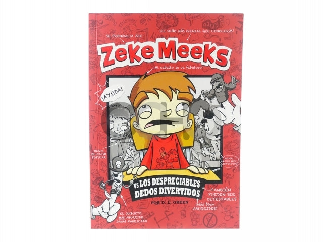 Zeke Meeks vs Los despreciables dedos divertidos
