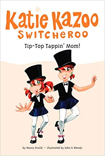 Katie Kazoo Switcheroo: Tip-Tappin' Mom!