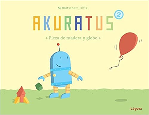 Akuratus: Pieza de madera y globo