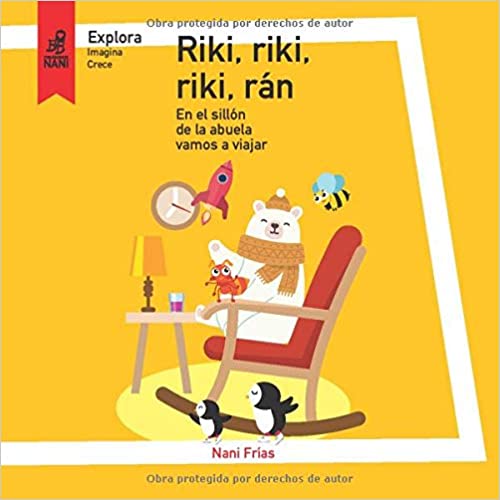 Riki, riki, riki, ran: En el sillón de la abuela vamos a viajar