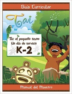 Tai: El pequeño taino, Un día de servicio K-2