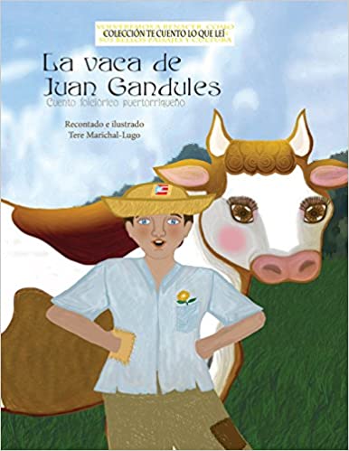 La vaca de Juan Gandules: Cuento folclórico puertorriqueño