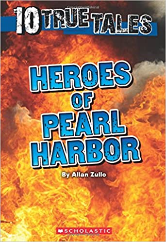 10 True Tales: Heroes of Pearl Harbor