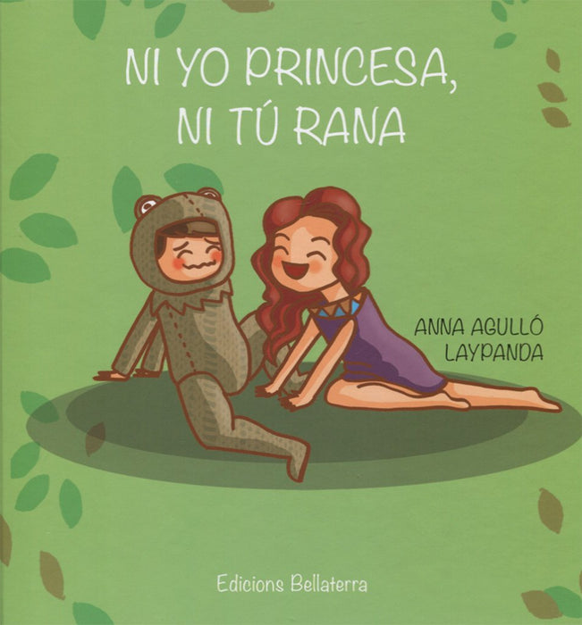 Ni yo princesa, ni tu rana