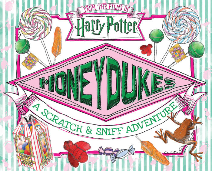 Harry Potter: Honeydukes: A Scratch & Sniff Adventure