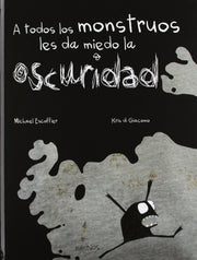 A todos los monstruos les da miedo la oscuridad - Aparicio Distributors, Inc.