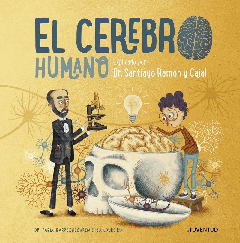 El cerebro humano. Explicado por Dr. Santiago Ramón y Cajal - Aparicio Distributors, Inc.