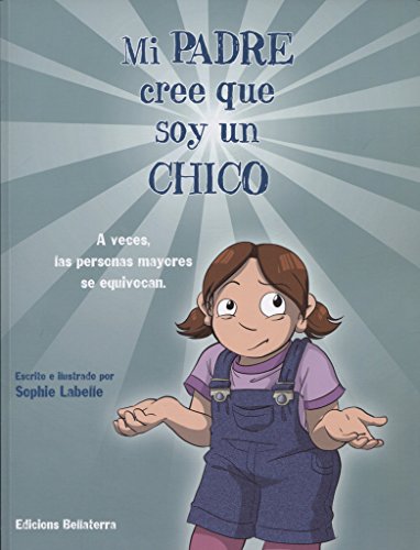Mi padre cree que soy un chico