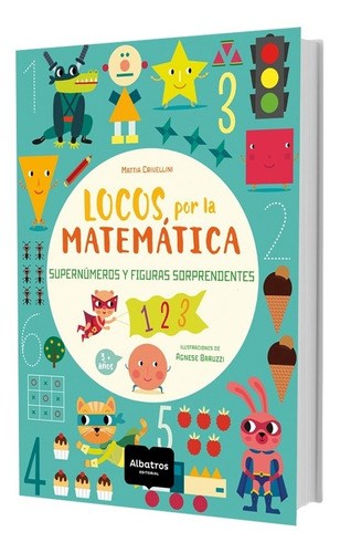 Locos, por la matemática: Supernúmeros y figuras sorprendentes - Aparicio Distributors, Inc.