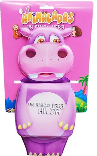 Un amigo para Hilda (Col. Animaladas) - Aparicio Distributors, Inc.