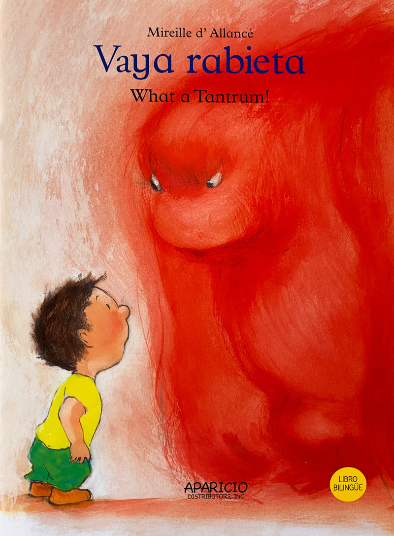 Vaya rabieta / What a Tantrum! - Formato pequeño - Aparicio Distributors, Inc.