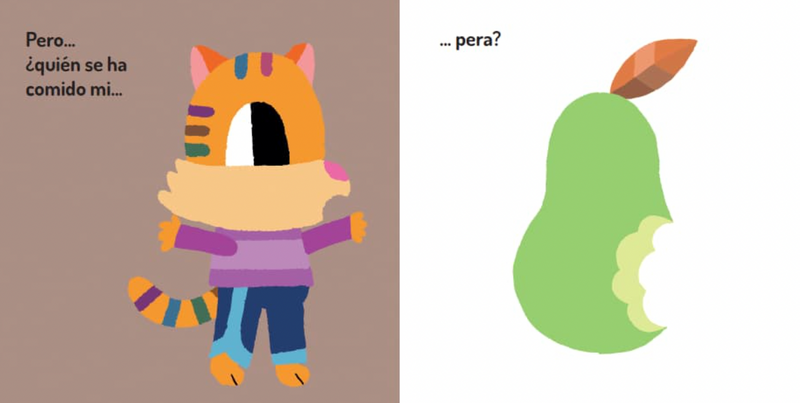Colección "¿Quién se ha comido?"... Mi pastel, Mi fruta