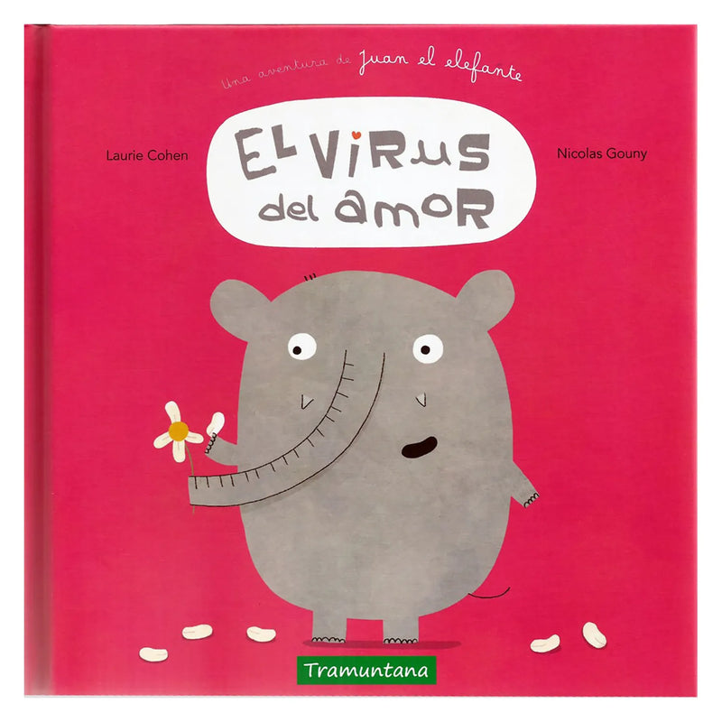 El vírus del amor: Una aventura de Juan el elefante