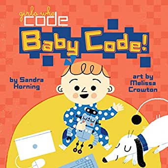 Girls Who Code: Baby Code! - Aparicio Distributors, Inc.