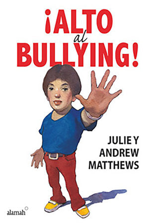 ¡Alto al bullying!