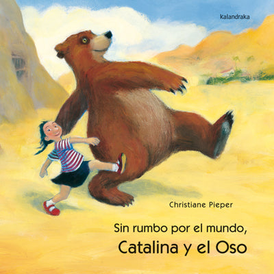 Catalina y el oso, sin rumbo por el mundo