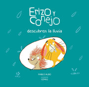 Erizo y conejo descubren la lluvia - Aparicio Distributors, Inc.