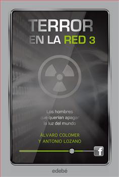 Terror en la red 3: Los hombres que querían apagar la luz del mundo - Aparicio Distributors, Inc.