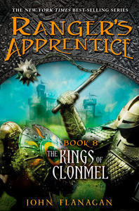 Ranger's Apprentice: The Kings of Clonmel Book 8