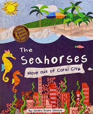 The seahorses move out of coral city