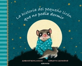 La historia del pequeño lirón que no podía dormir - Aparicio Distributors, Inc.